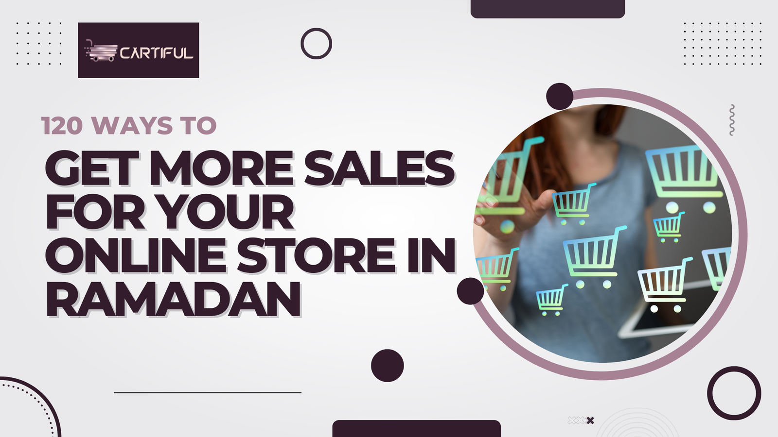 120 ways to get more sales for your Online Store in Ramadan