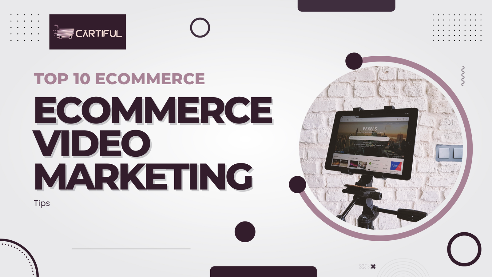 Top 10 Ecommerce Video Marketing Tips in 2025