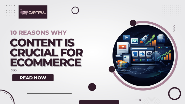 10 Reasons Why Content is Crucial for Ecommerce SEO