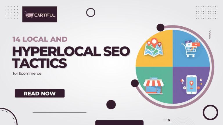 14 Local and Hyperlocal SEO Tactics for Ecommerce