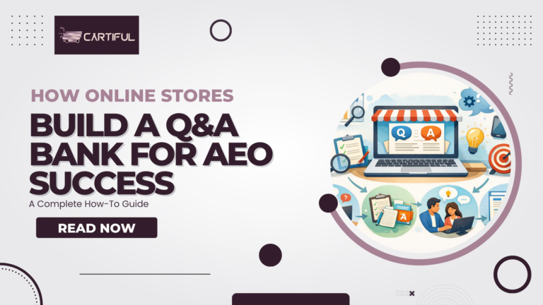 How Online Stores Can Build a Q&A Bank for AEO Success