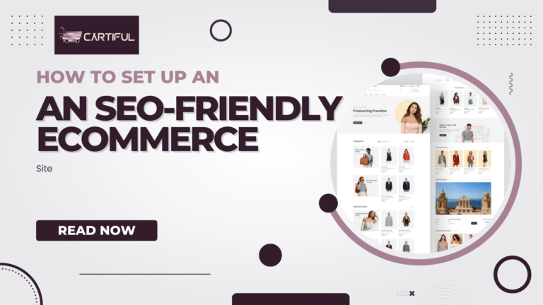 How to Set Up an SEO-Friendly Ecommerce Site