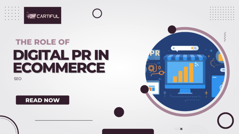 The Role of Digital PR in Ecommerce SEO