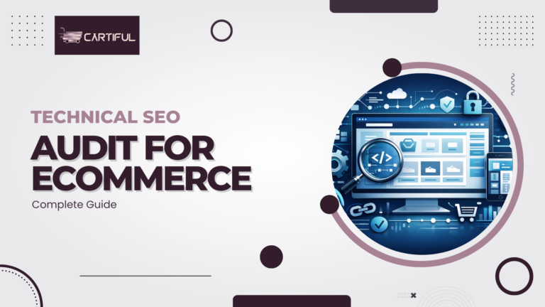 Guide Technical SEO Audit for Ecommerce - Complete Guide