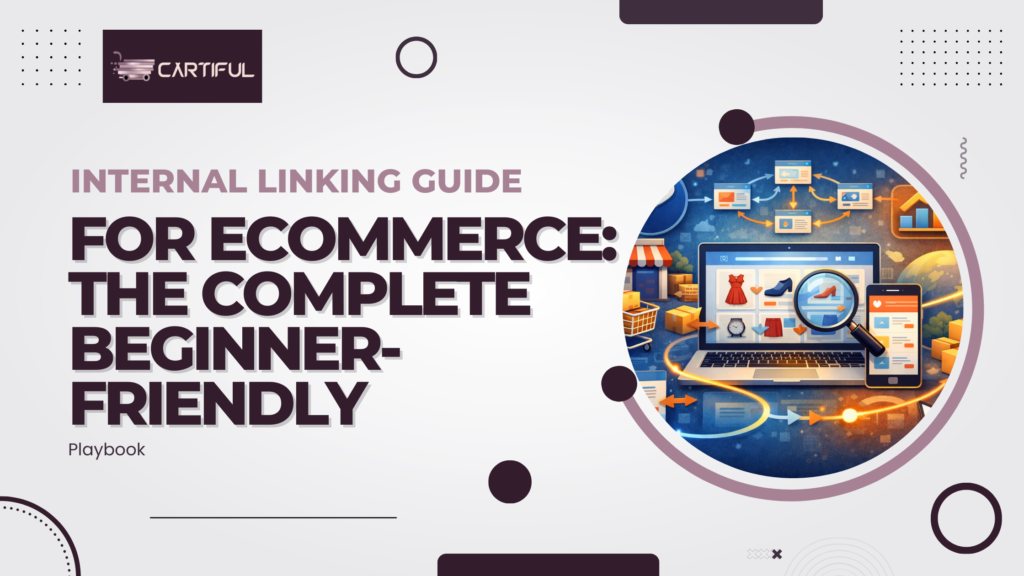 Internal Linking Guide for Ecommerce