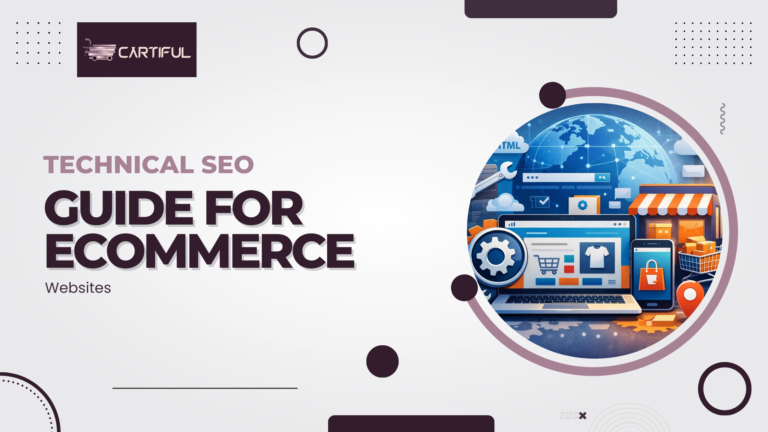 Technical SEO Guide for Ecommerce Websites